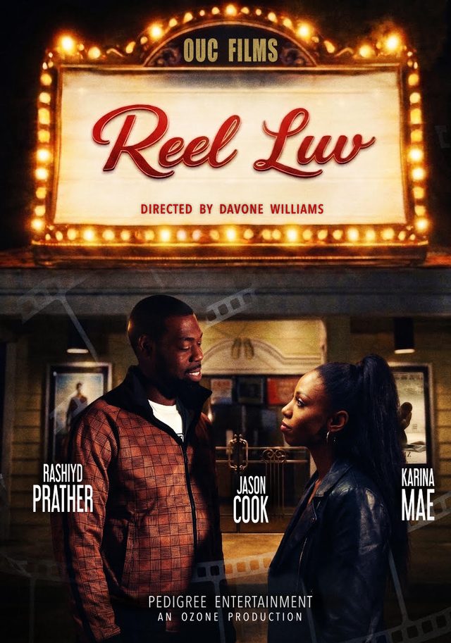 Reel Luv, an O.U.C. Films original directed by Davone Williams